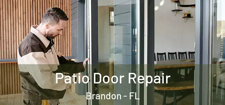 Patio Door Repair Brandon - FL
